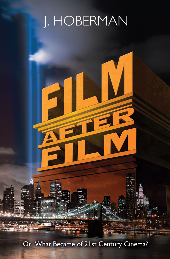Cover of J. Hoberman's 2012 book, "Film After Film"